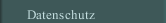 Datenschutz